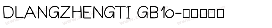 DLANGZHENGTI GB1o字体转换